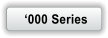 �000 Series